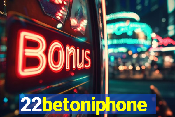 22betoniphone