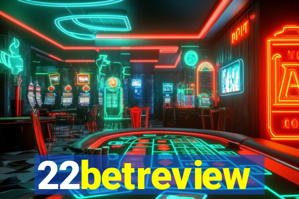 22betreview