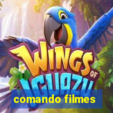 comando filmes