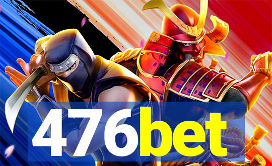 476bet