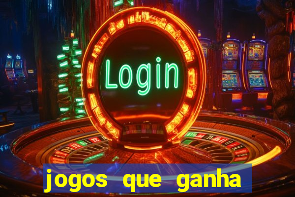 jogos que ganha dinheiro sem precisar depositar