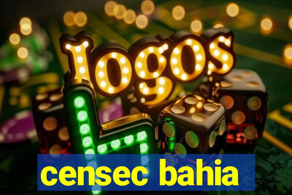 censec bahia