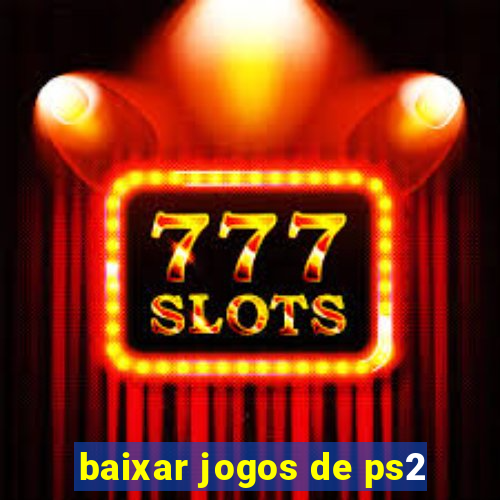 baixar jogos de ps2