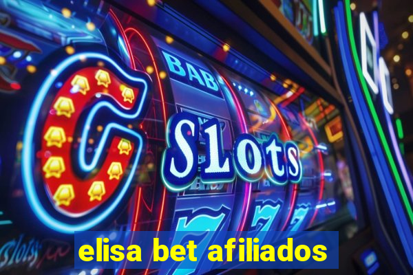 elisa bet afiliados