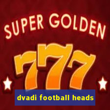 dvadi football heads