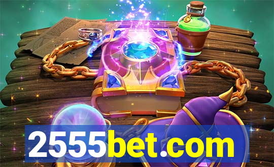 2555bet.com