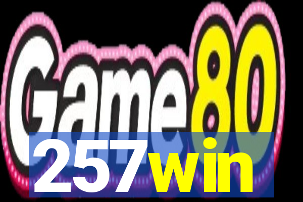 257win