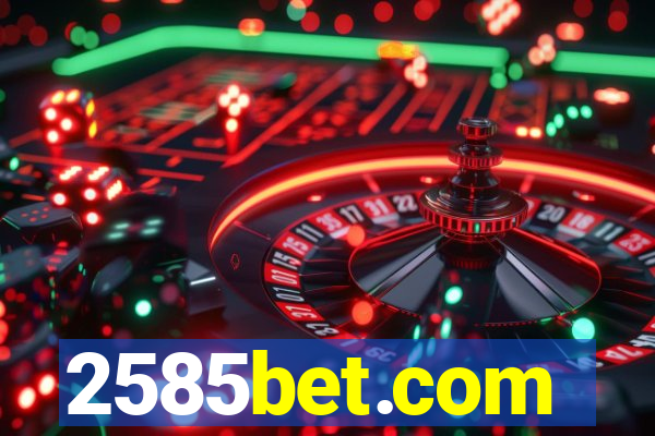 2585bet.com