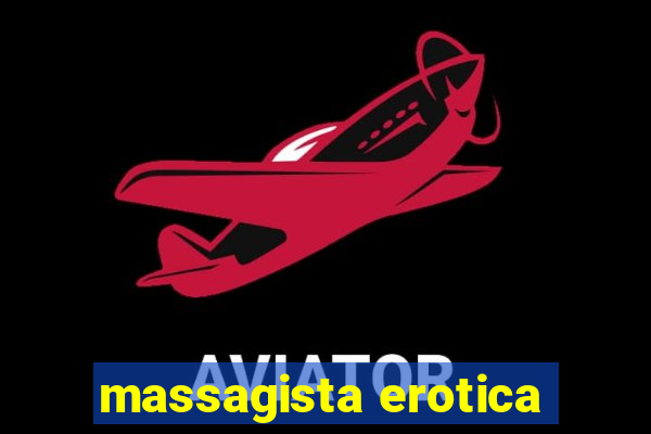 massagista erotica