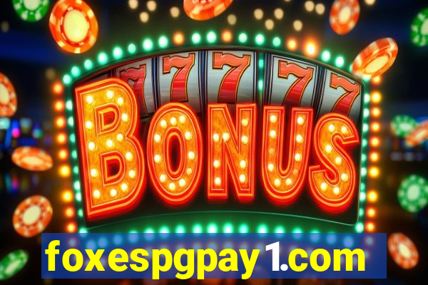 foxespgpay1.com