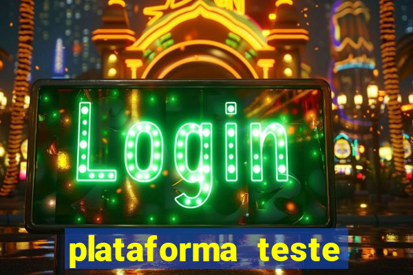 plataforma teste fortune tiger