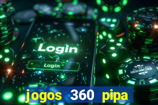 jogos 360 pipa combate 3d