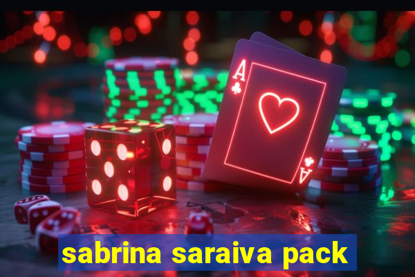 sabrina saraiva pack