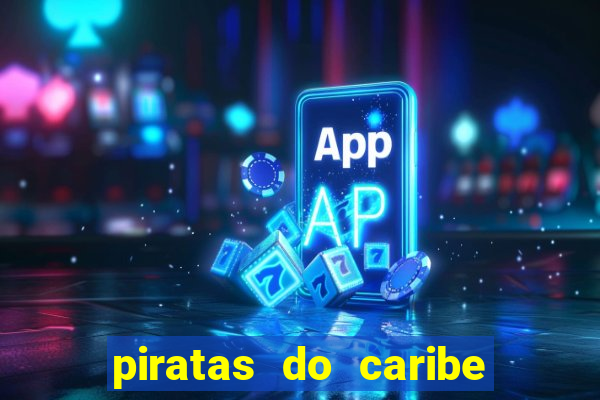 piratas do caribe filme completo dublado