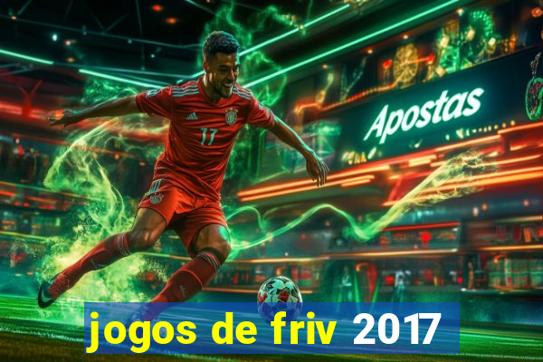 jogos de friv 2017