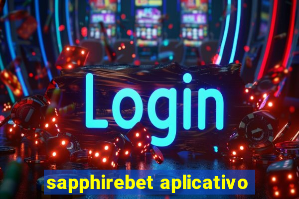 sapphirebet aplicativo