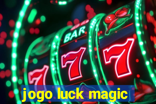 jogo luck magic