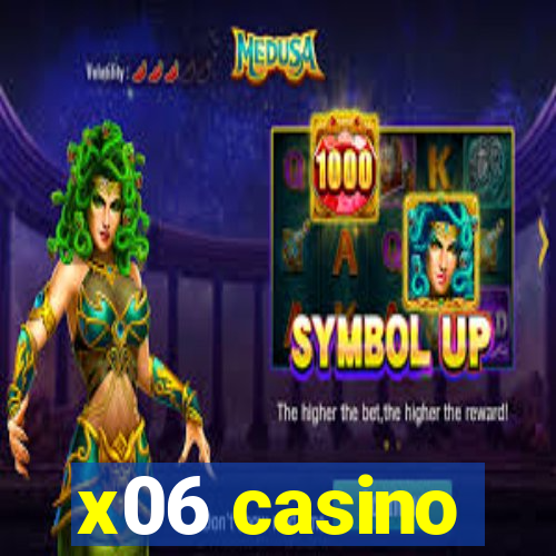 x06 casino