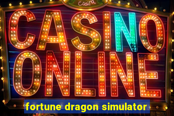 fortune dragon simulator