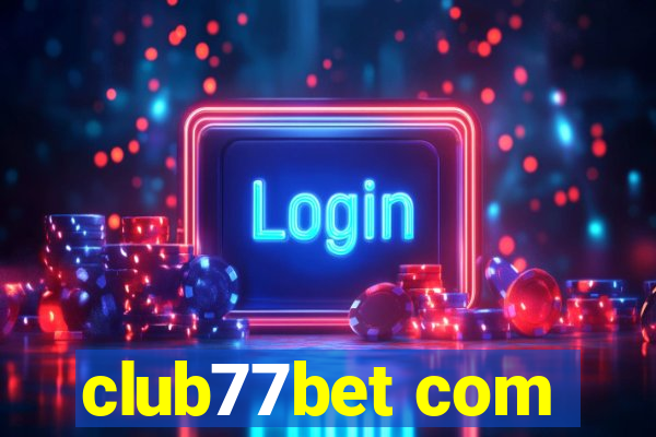 club77bet com