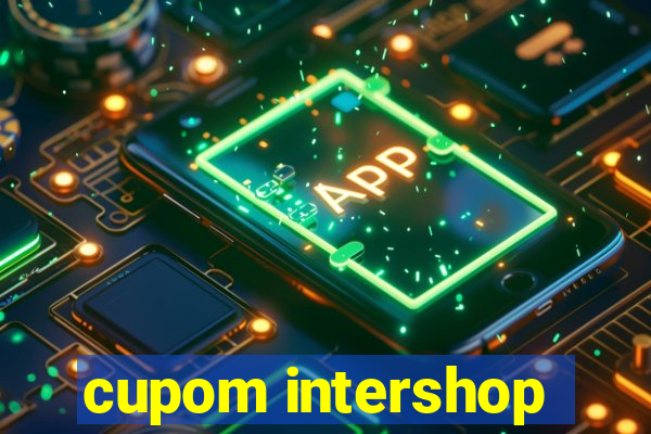 cupom intershop