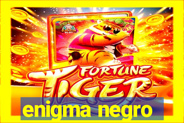 enigma negro