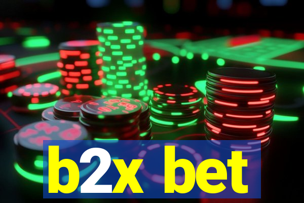 b2x bet