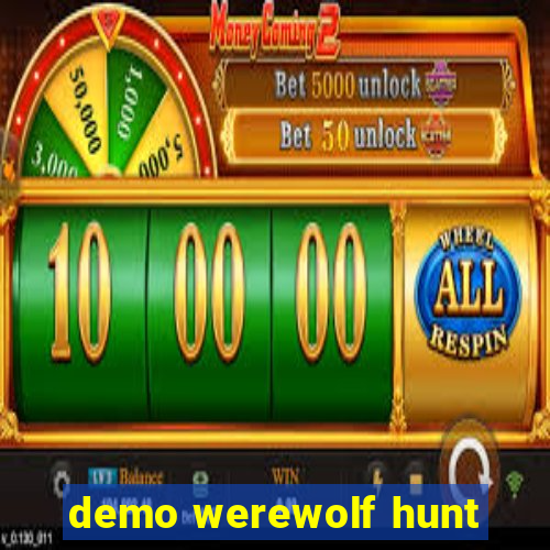 demo werewolf hunt