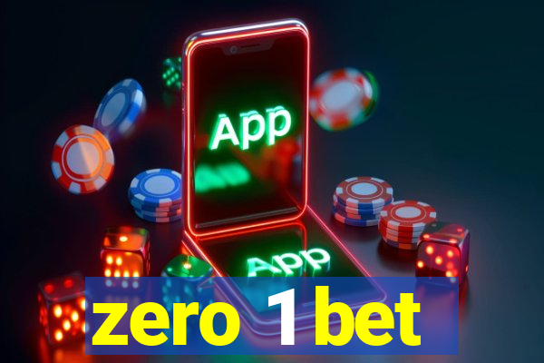 zero 1 bet