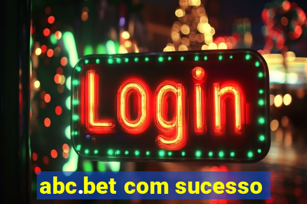 abc.bet com sucesso