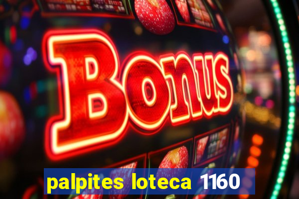 palpites loteca 1160