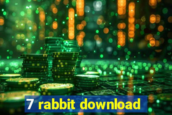 7 rabbit download