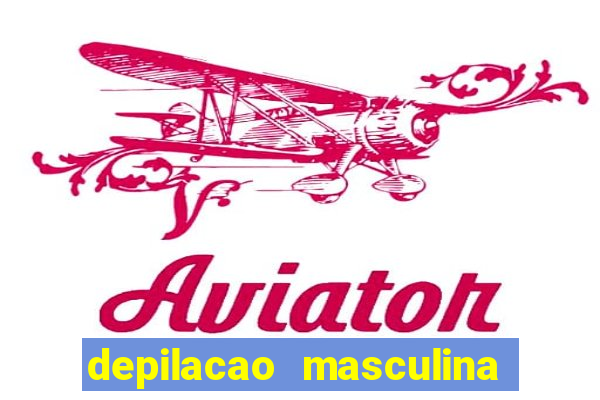 depilacao masculina porto alegre