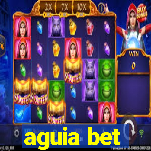 aguia bet