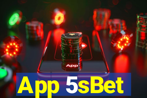 App 5sBet