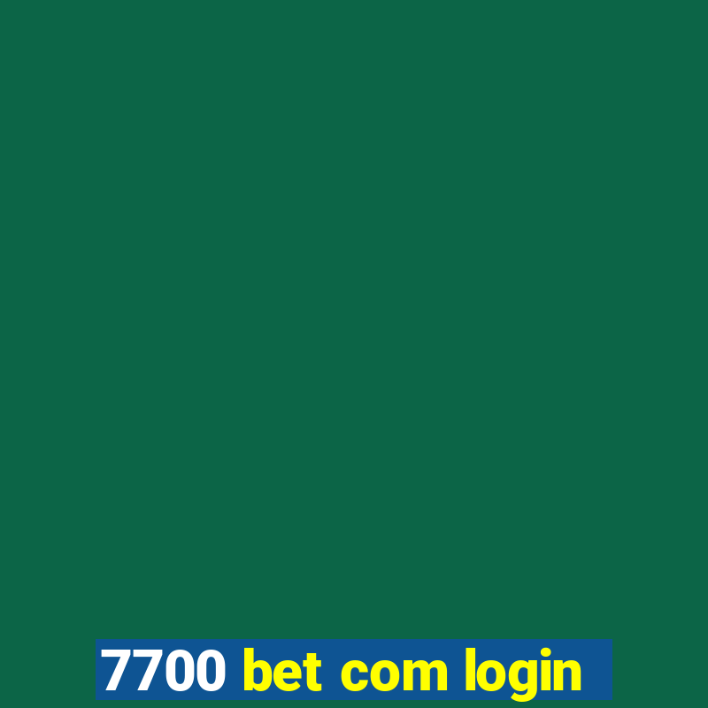 7700 bet com login