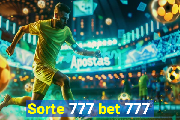 Sorte 777 bet 777