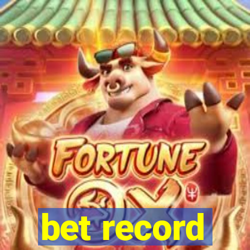 bet record