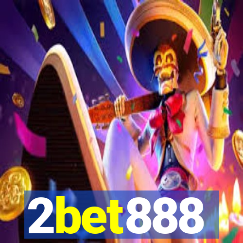 2bet888