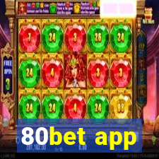 80bet app