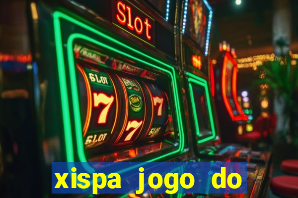 xispa jogo do bicho tabela