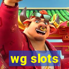 wg slots