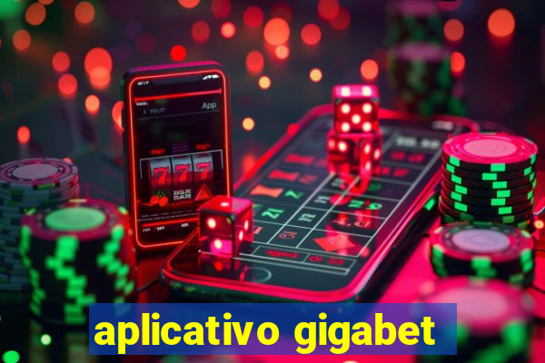 aplicativo gigabet