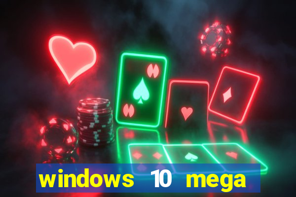 windows 10 mega lite download