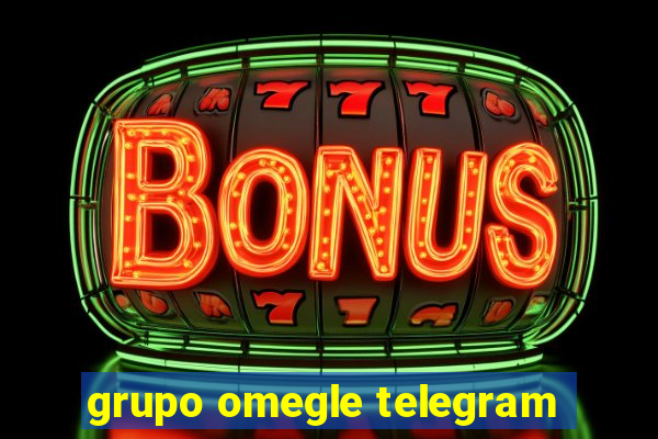 grupo omegle telegram