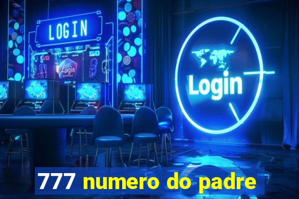 777 numero do padre