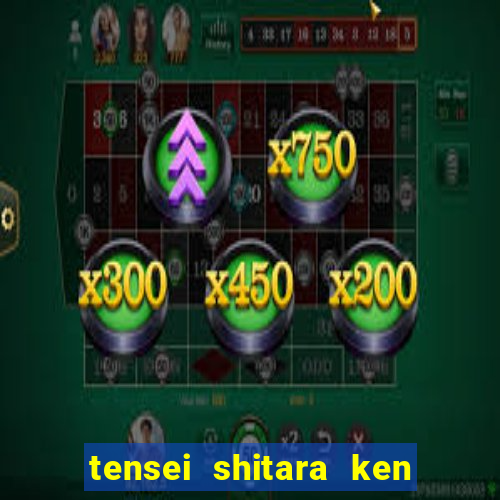 tensei shitara ken deshita dublado