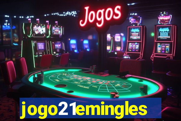 jogo21emingles