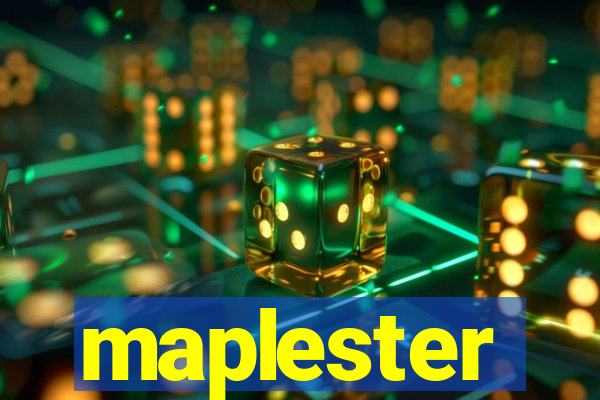 maplester