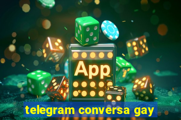 telegram conversa gay